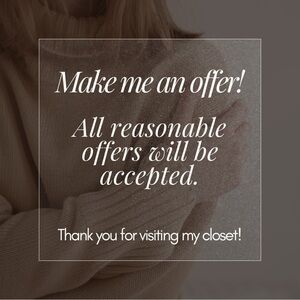 Make me an offer! All reasonable‎ offers will be accepted 💋